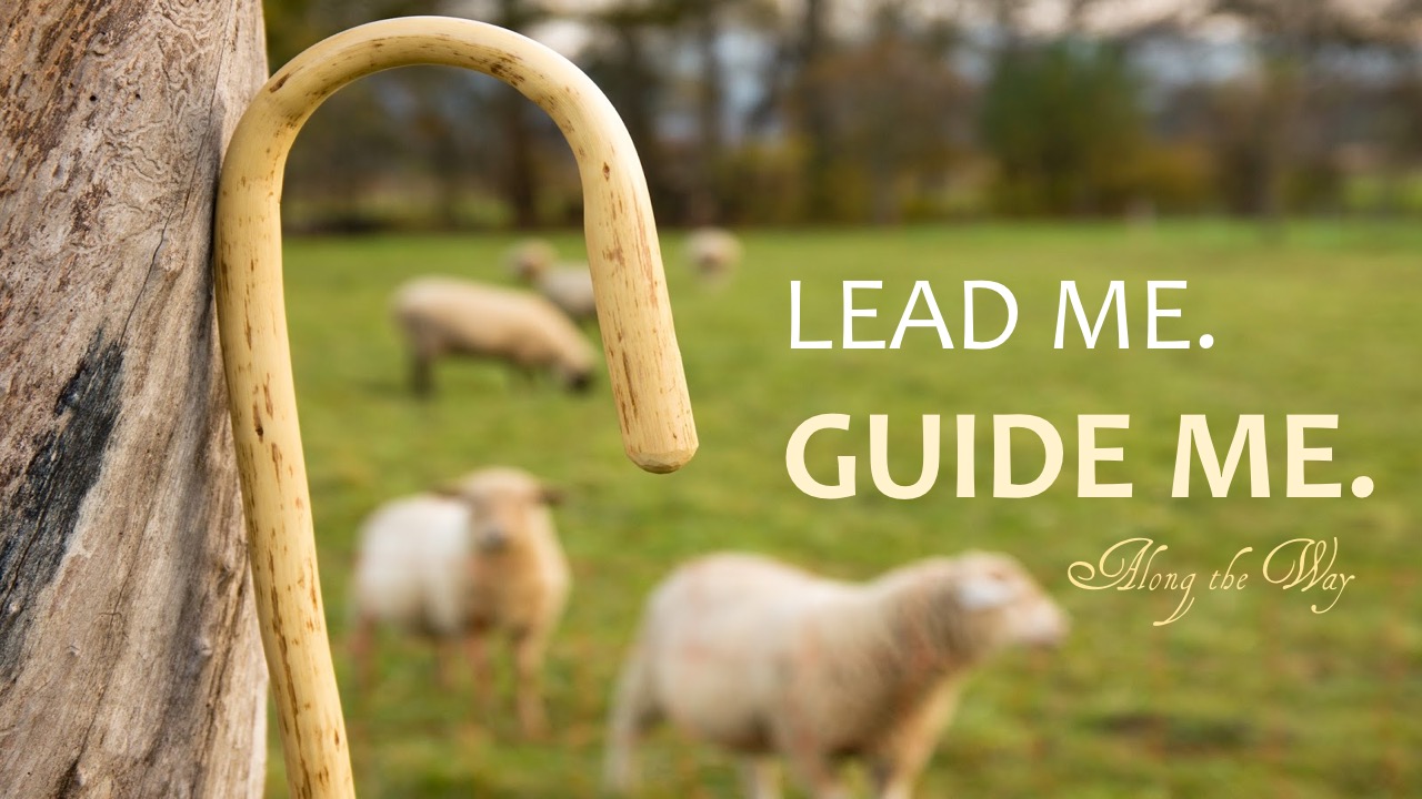 lead-me-guide-me-along-the-way-divine-truth-christian-center